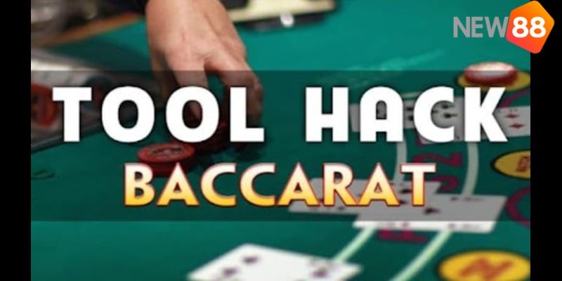 Tool hack baccarat được hiểu là gì?