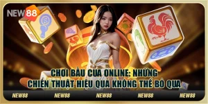 Chơi Bầu Cua online: Những chiến thuật hiệu quả không thể bỏ qua