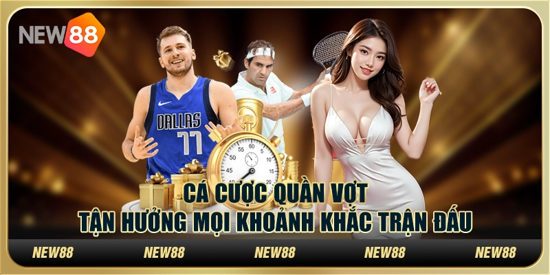 Cá cược quần vợt – Tận hưởng mọi khoảnh khắc trận đấu