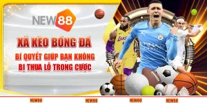 Xả kèo bóng đá - Bí quyết giúp bạn không bị thua lỗ trong cược