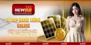 Bí kíp đánh bài Liêng online giúp bạn thắng lớn mỗi ván tại New88