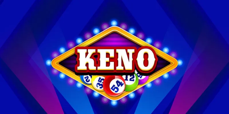 Bí quyết chơi Keno thành công từ cao thủ lâu năm là gì?