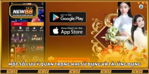 Một số lưu ý quan trọng khi sử dụng và tải ứng dụng